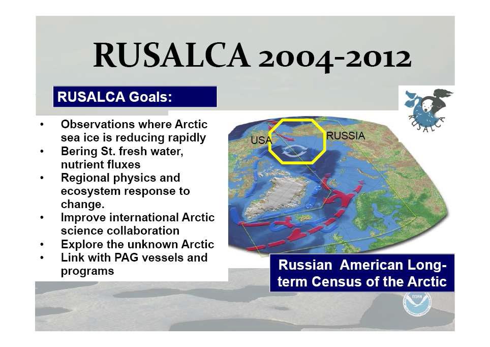 RUSALCA 2004-2012 프로그램과 주요연구해역(노란색).