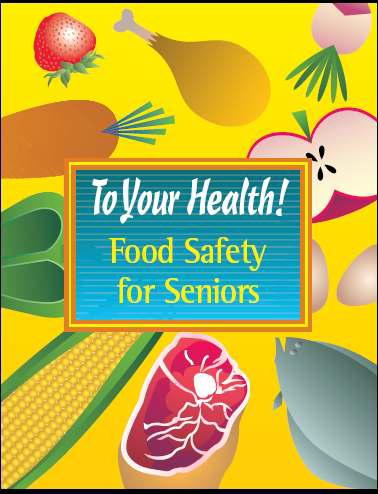 노인 건강을 위한 식품안전 매뉴얼(To Your Safety for Seniors)