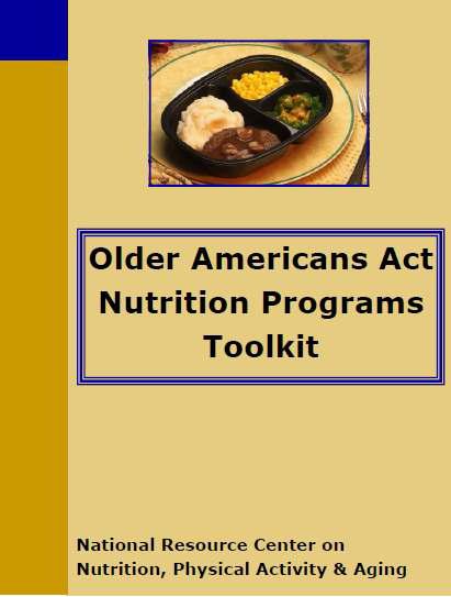 Older Americans Act Nutrition Programs Toolkit(2005)