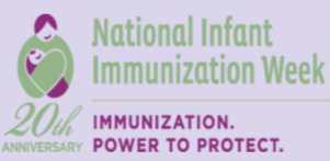 National Infant Immunization Week (NIIW).