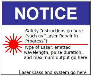 “NOTICE” Sign for Laser Repair