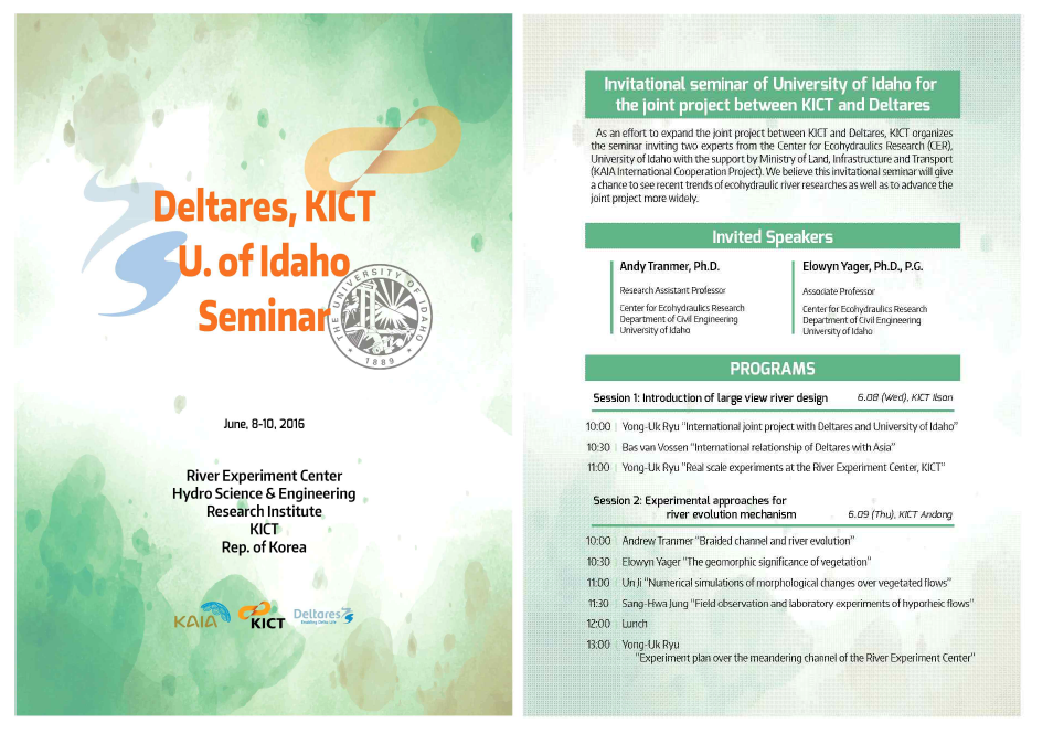 행사 프로그램 - Deltares, KICT, U. of Idaho Seminar: Invitational seminar of University of Idaho for the joint project between KICT and Deltares