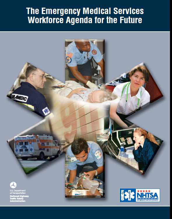 The Emergency Medical Services Workforce Agenda for the Future