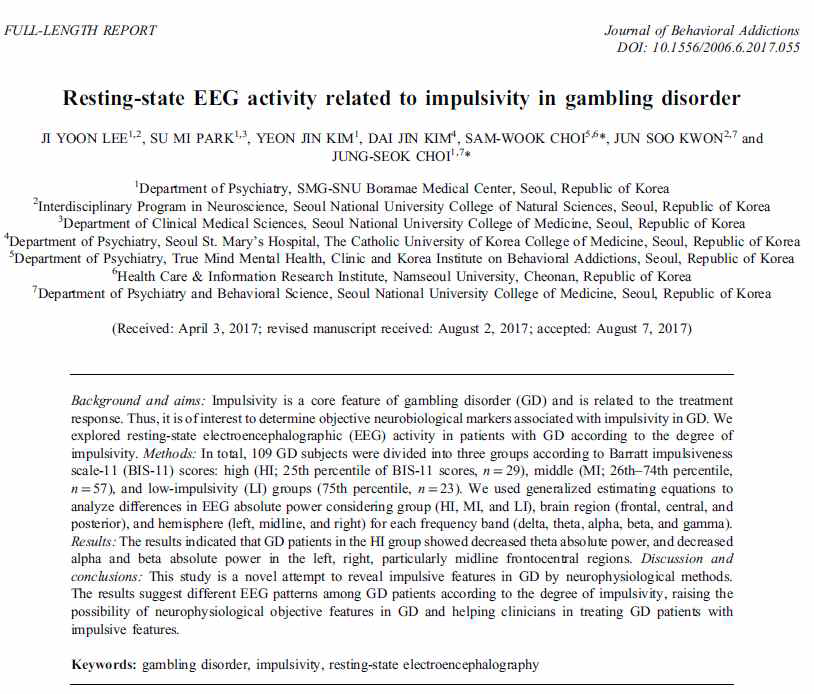 Lee et al., Resting-state EEG activity Related with Impulsivity in Gambling Disorder, Journal of Behavioral Addiction. in press.