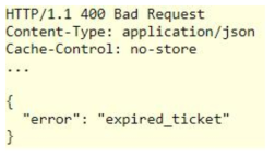 HTTP 400(Bad Request) Response Expired Ticket