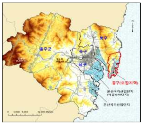 울산의 환경특성 (지형, 도시역, 산업단지, 도로망)과 모집지역 위치