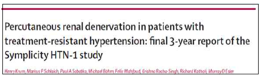 Medtronic 社 의 HTN-1 clinical trial 결과 (Lancet 2014; 383: 622-29)