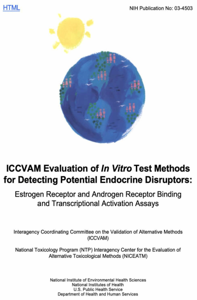 ICCVAM Evaluation of In Vitro Test Methods for Detecting Potential Endocrine Disruptors: Estrogen Receptor and Androgen Receptor Binding and Transcriptional Activation Assay