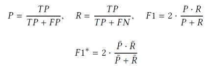 P(Precision), R(Recall), F1(F1-score), F1*(Mean F1-score)